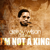 Delroy Wilson - I'm Not a King