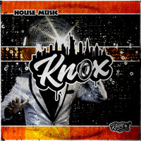 Knox - House Music