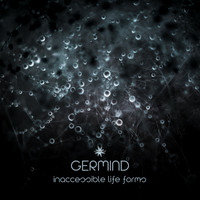 Germind - Inaccessible Life Forms