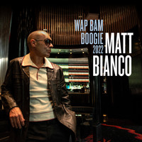 Matt Bianco - Wap Bam Boogie (2022 Version)