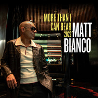 Matt Bianco - More Than I Can Bear (2022 Version)