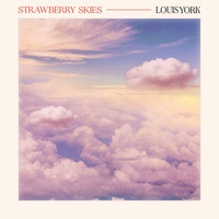 Louis York - Strawberry Skies