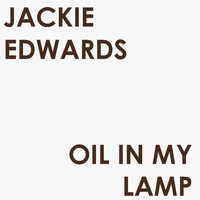 Jackie Edwards - Oil in My Lamp