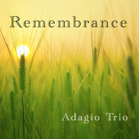 Adagio Trio - Remembrance