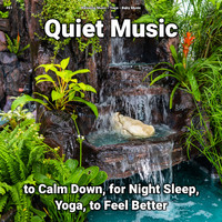 Relaxing Music & Yoga & Baby Music - #01 Quiet Music to Calm Down, for Night Sleep, Yoga, to Feel Better