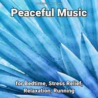 Relaxing Music & Yoga & Baby Music - #01 Peaceful Music for Bedtime, Stress Relief, Relaxation, Running