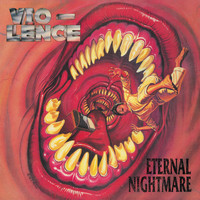 Vio-Lence - Eternal Nightmare (Explicit)