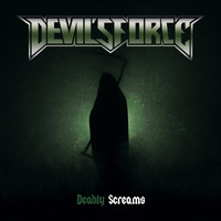 Devil's Force - Deadly Screams