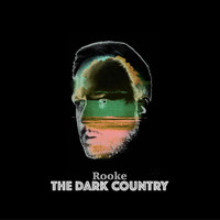 Rooke - The Dark Country (Deluxe Edition)