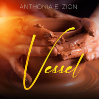 Anthonia E. Zion - Vessel