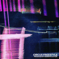 Jason Grey - Circus Freestyle (Explicit)