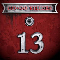 Go-Go Killers - 13 (Explicit)