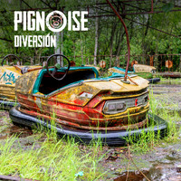 Pignoise - Diversión