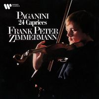 Frank Peter Zimmermann - Paganini: 24 Caprices, Op. 1