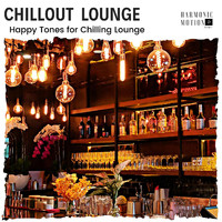Cody Dale - Chillout Lounge - Happy Tones for Chilling Lounge