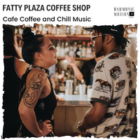 Sam Brian - Fatty Plaza Coffee Shop - Cafe Coffee and Chill Music