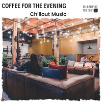 J Daiwin - Coffee for the Evening - Chillout Music