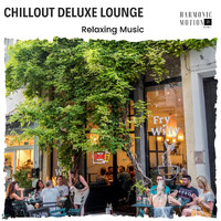 Roy Tate - Chillout Deluxe Lounge - Relaxing Music