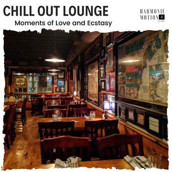 Arlo Birch - Chill Out Lounge - Moments of Love and Ecstasy