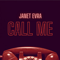 Janet Evra - Call Me