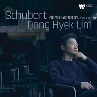 Dong Hyek Lim - Schubert: Piano Sonatas D. 959 & 960