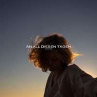 Wilhelmine - an all diesen Tagen