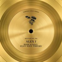 Alex J - Body & Soul (feat. Soul Theory)