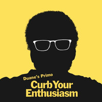 Duane's Primo - Curb Your Enthusiasm (Explicit)