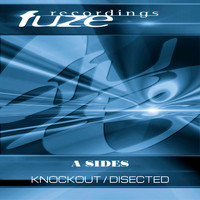 A Sides - Knockout / Disected