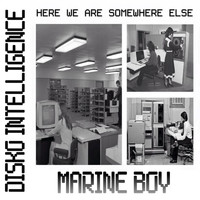 Marine Boy - Here We Are Somewhere Else
