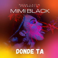 Mimi Black - Donde Ta (Explicit)