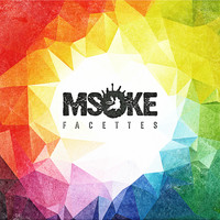 Msoke - Facettes