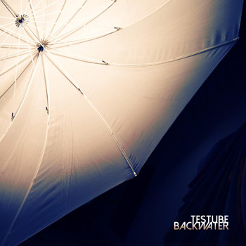 Testube - Backwater (Explicit)