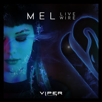 Mel - Live Wire