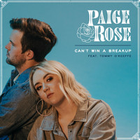 Paige Rose - Can't Win a Breakup (feat. Tommy O'Keeffe)
