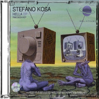 Stefano Kosa - Hella EP