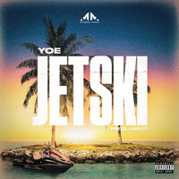 Yoe - Jetski (Explicit)