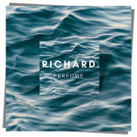 Richard - Perfume (Explicit)