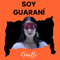 Giselle - Soy Guaraní
