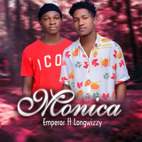 Emperor - Monica (feat. Longwizzy)