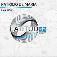 Patricio De Maria - For Me