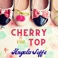 Angela Soffe - Cherry on Top