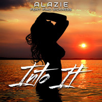 ALAZIE - Into It (feat. Fino Sickness) (Explicit)