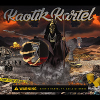 Kaotik Kartel - Warning (feat. Exile Di Brave)