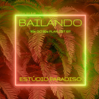Estúdio Paradiso - Bailando (90s go 80s Playlist EP)