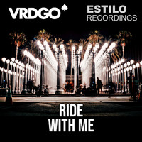 VRDGO - RIDE WITH ME (Explicit)