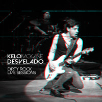 Kelo Mckane - Desvelado (Dirty Rock Live Sessions)