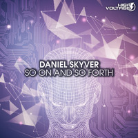 Daniel Skyver - So On and So Forth