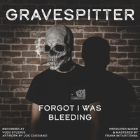 Gravespitter - Forgot I Was Bleeding