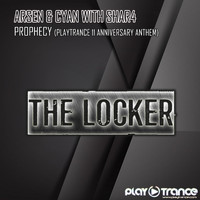 Arsen & Cyan, ShaR4 - Prophecy (PlayTrance 11 Anniversary Anthem)